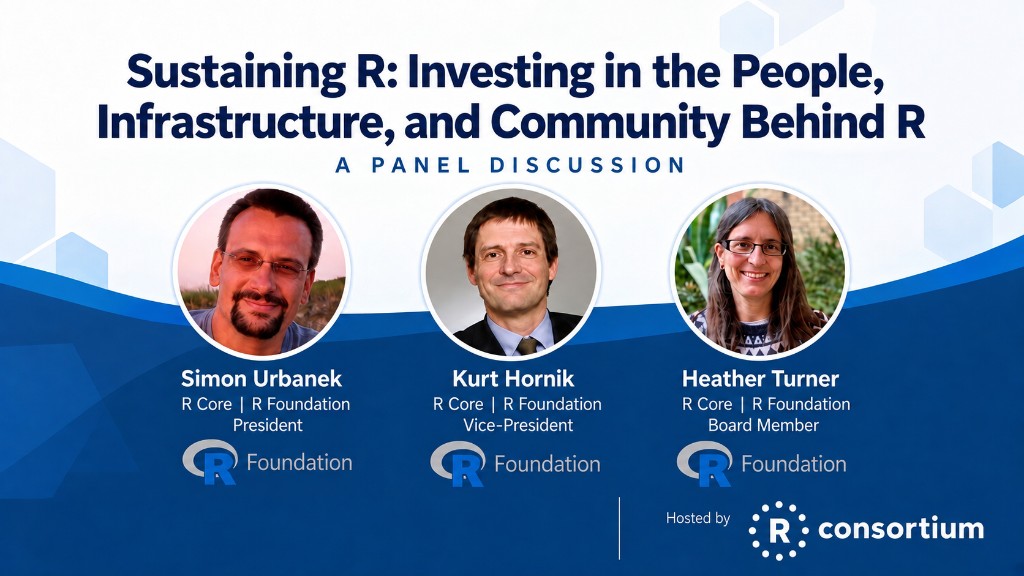 Sustaining R: Investing in the People, Infrastructure, and Community Behind R. A panel discussion with Simon Urbanek, Kurt Hornik, and Heather Turner, hosted by the R Consortium.