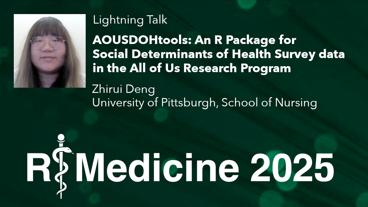 AOUSDOHtools: R Package for Social Determinants of Health Survey data in All of Us Research Program - Zhirui Deng