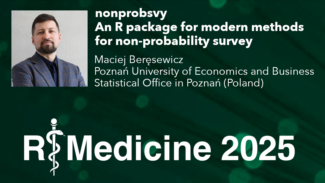 `nonprobsvy`, an R package for non-probability sample inference - Maciej Beręsewicz