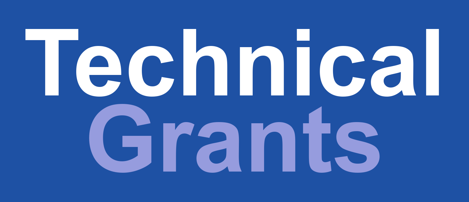 Graphic with text: Technical Grants on a blue background
