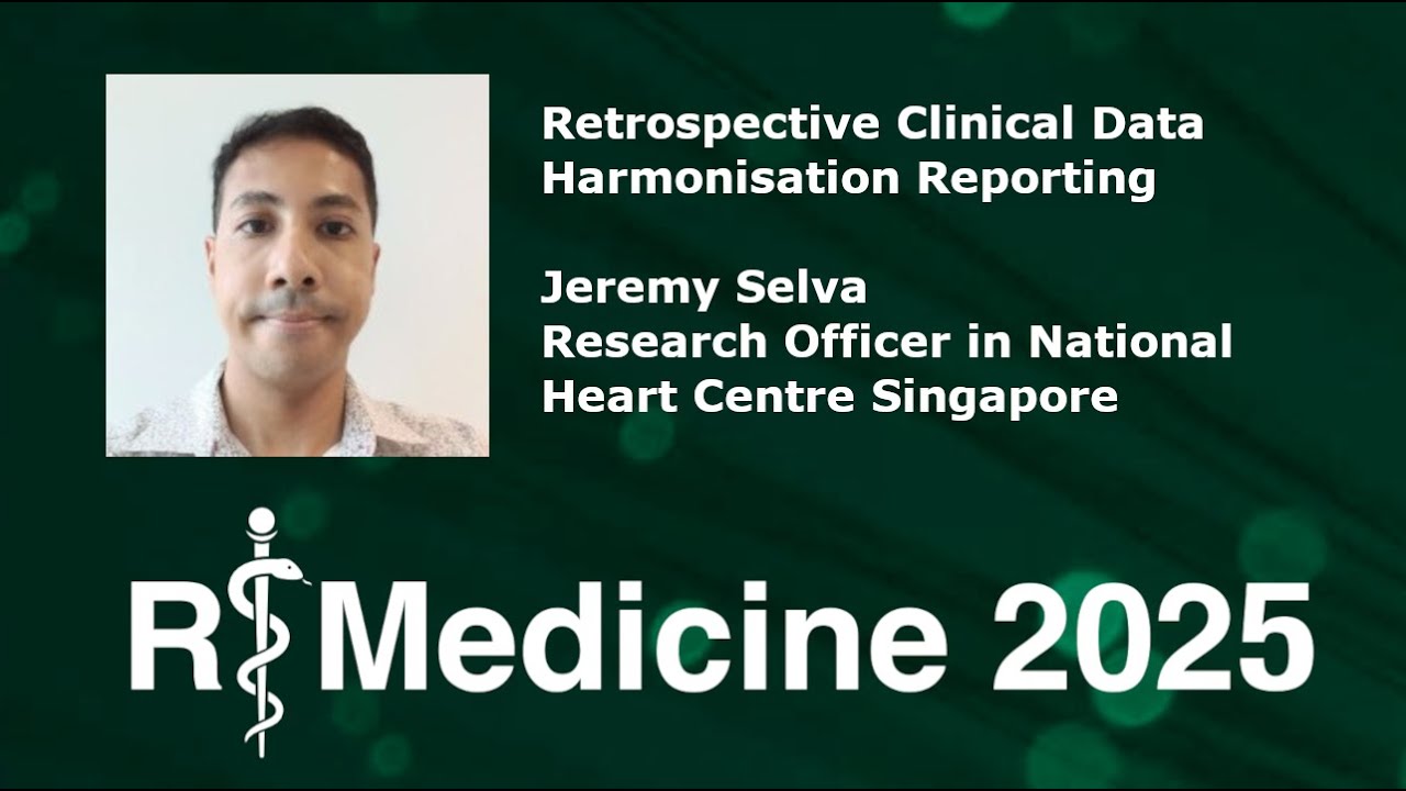 Retrospective clinical data harmonisation reporting - Jeremy Selva