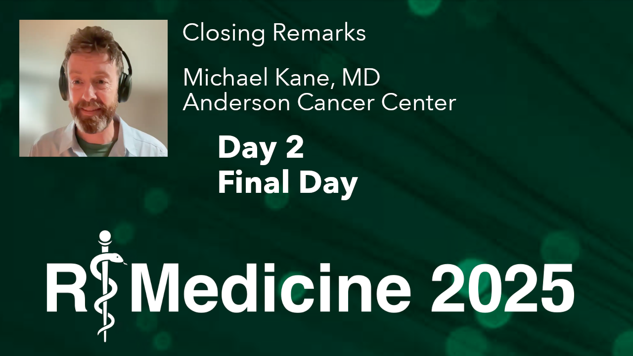 Closing Remarks - Day 2 - Michael Kane